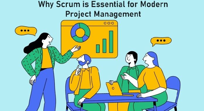 why scrum is essential for modern project management